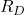R_D