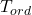 Rendered by QuickLaTeX.com T_{ord}