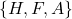 Rendered by QuickLaTeX.com \{H,F,A\}