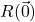 R(\vec{0})