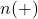 n(+)