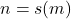 n = s(m)